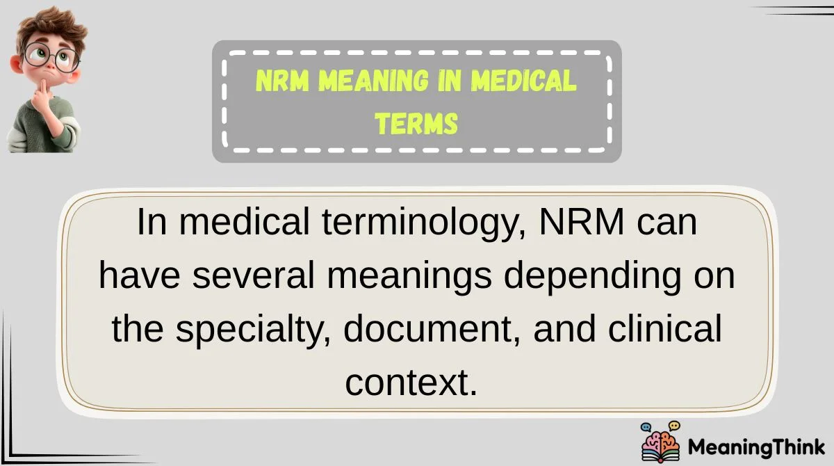 NRM Meaning in Medical Terms