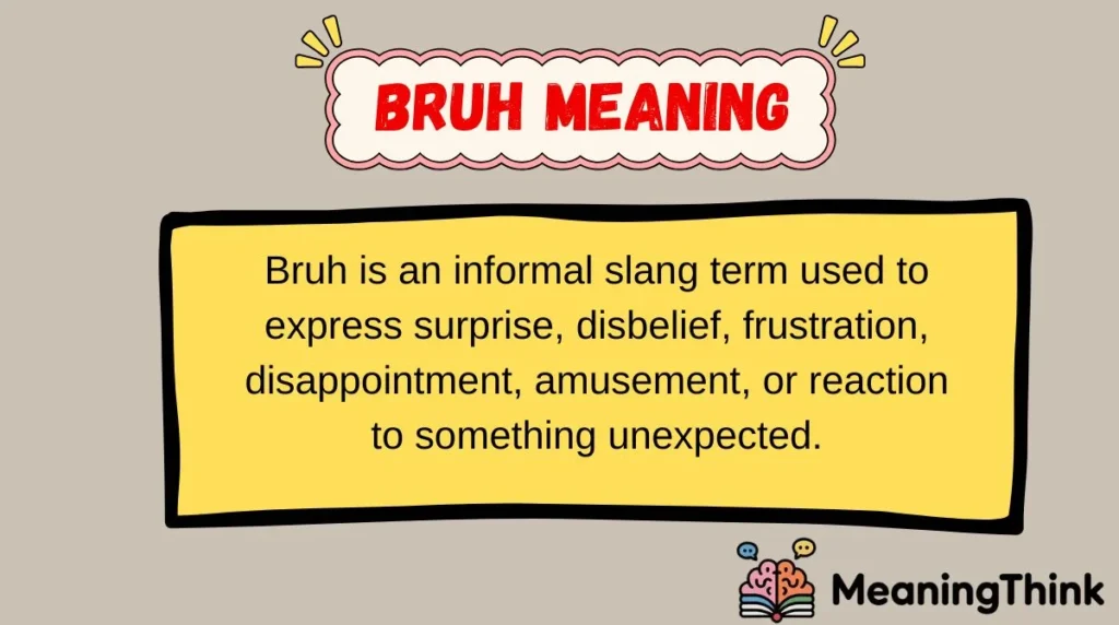 Bruh Meaning