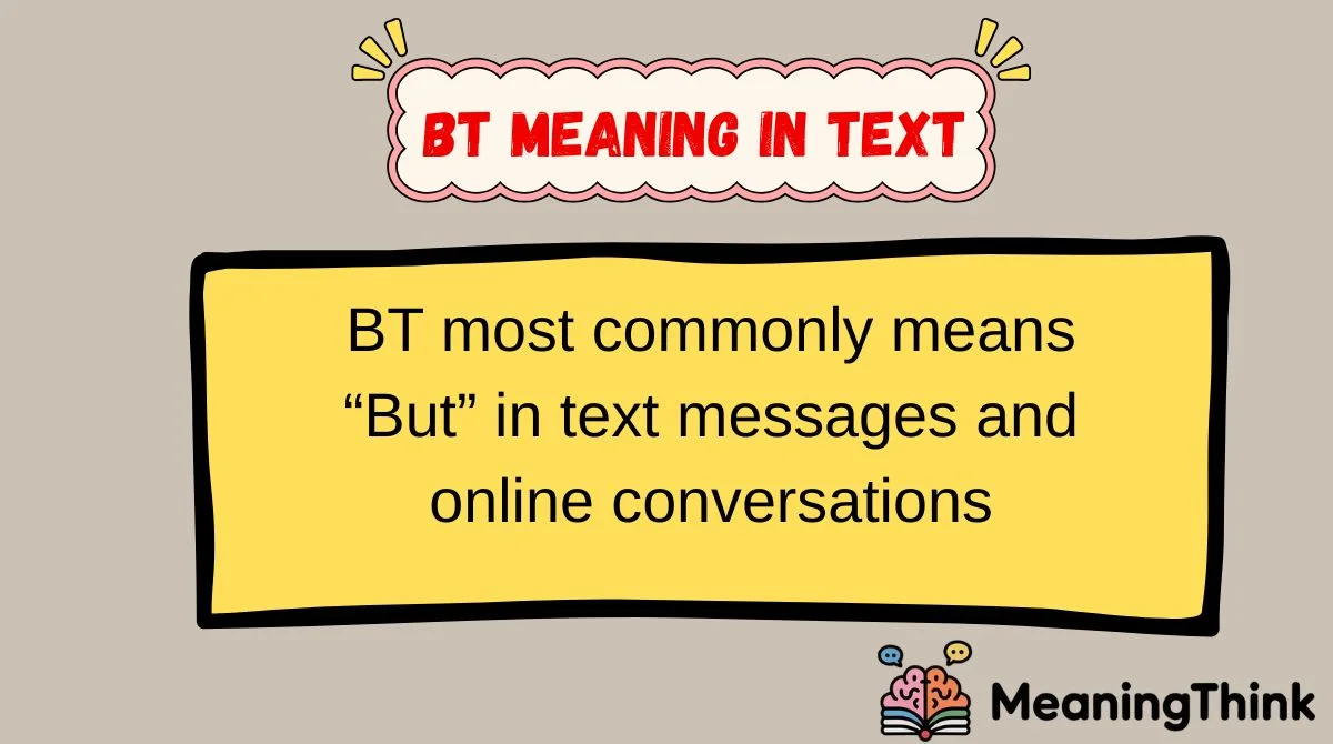 BT Meaning in Text