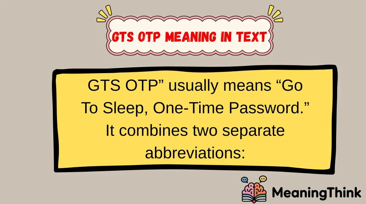 gts otp meaning in text