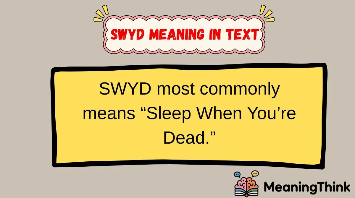 SWYD Meaning in Text