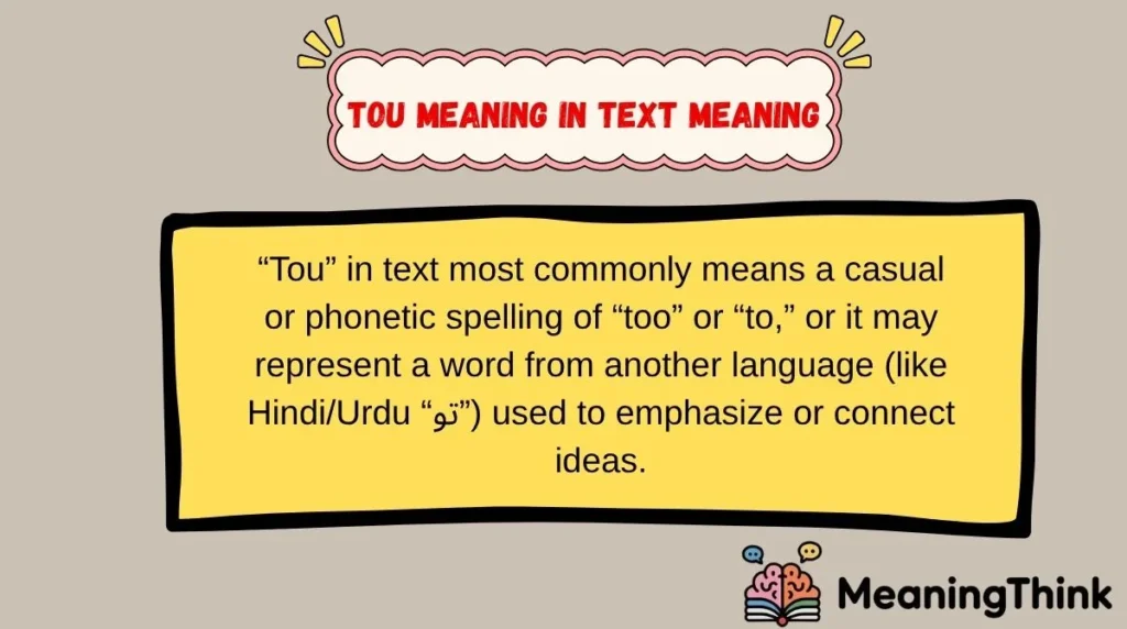 tou meaning in text Meaning