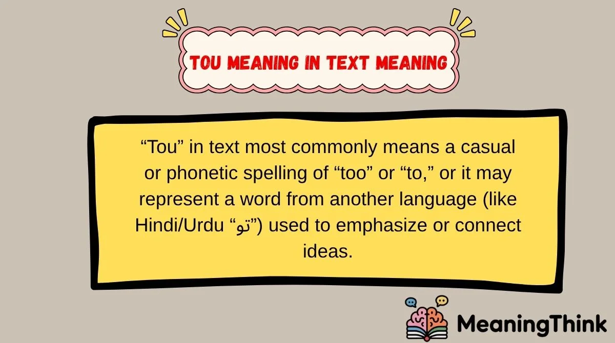 tou meaning in text Meaning