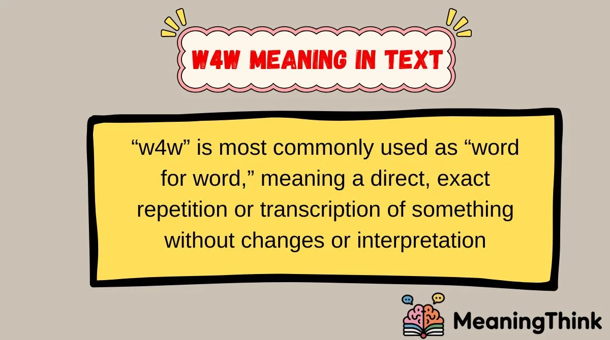 w4w meaning in text