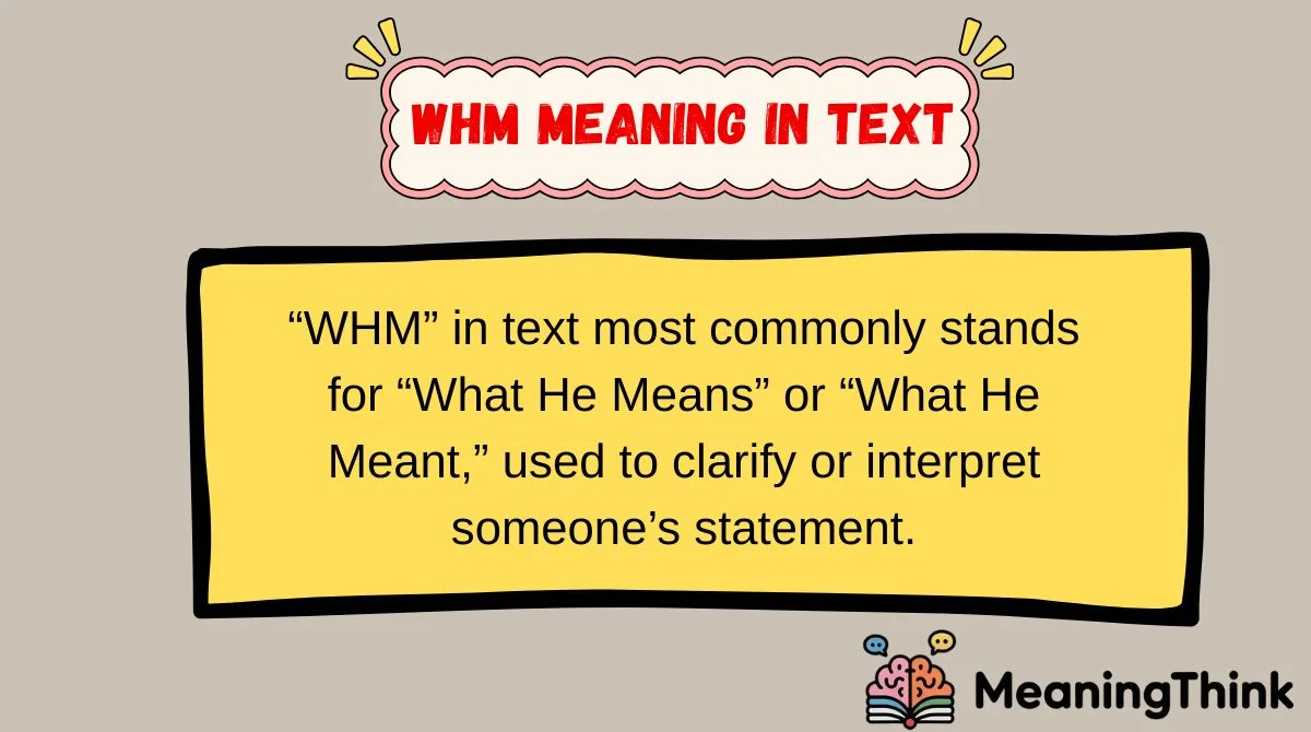 WHM Meaning in Text