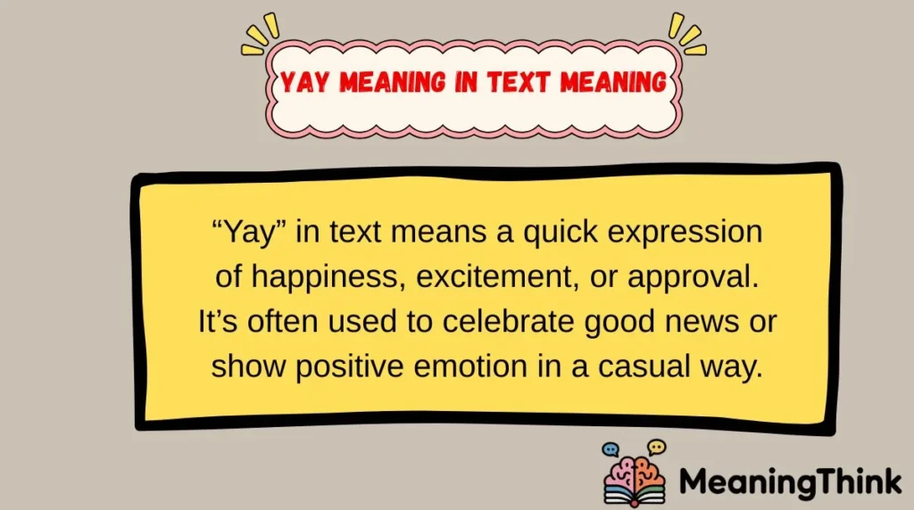 yay meaning in text Meaning