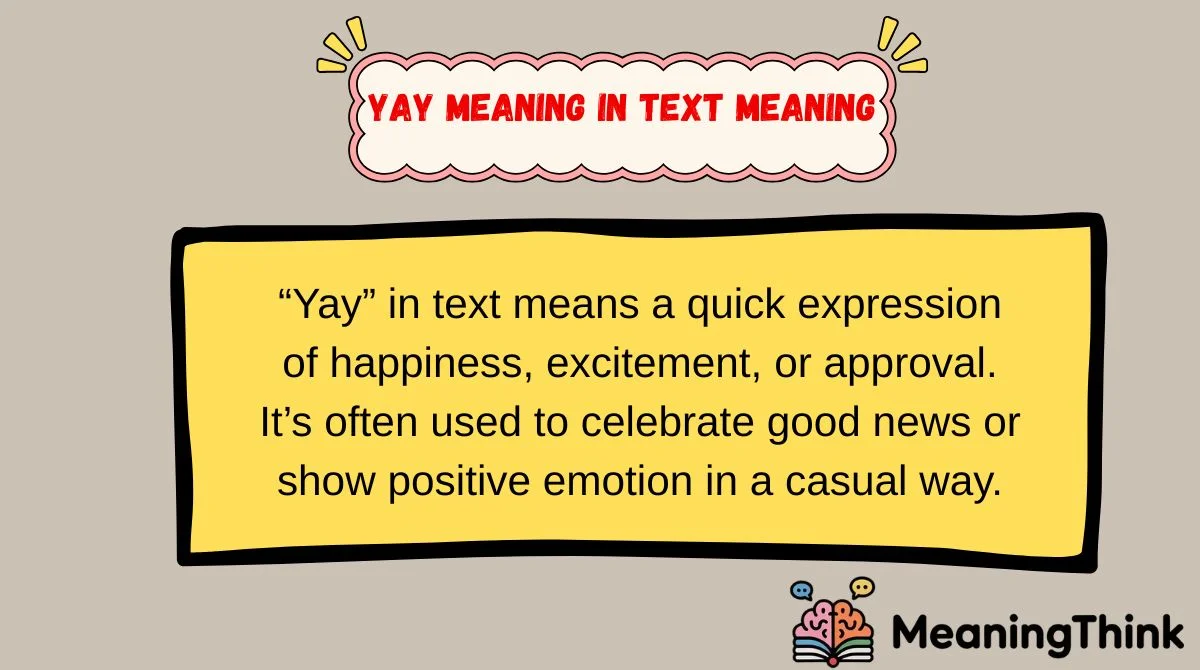 yay meaning in text Meaning