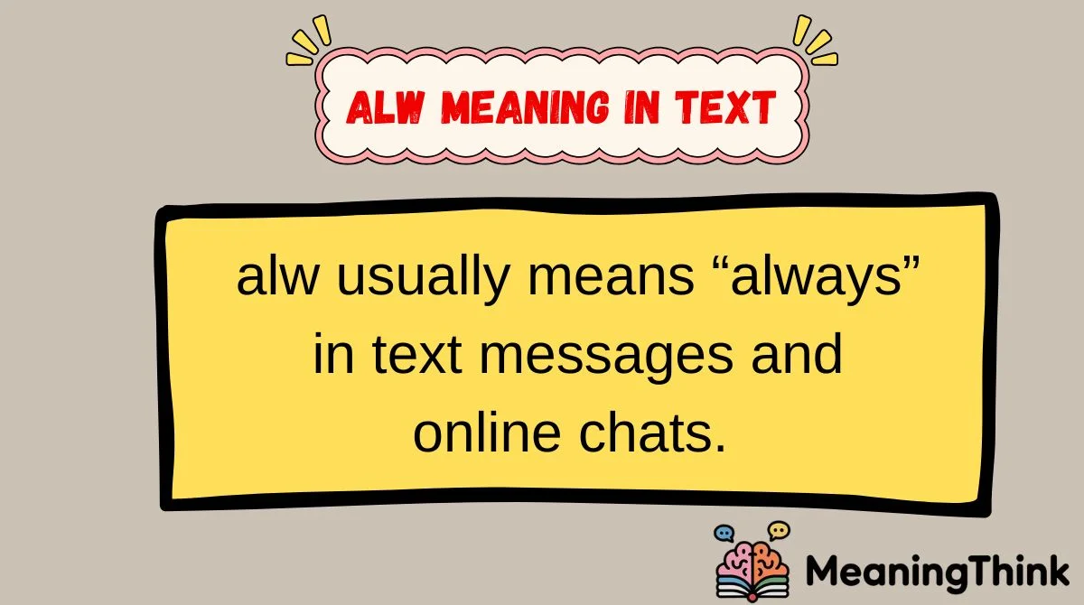 alw Meaning in Text