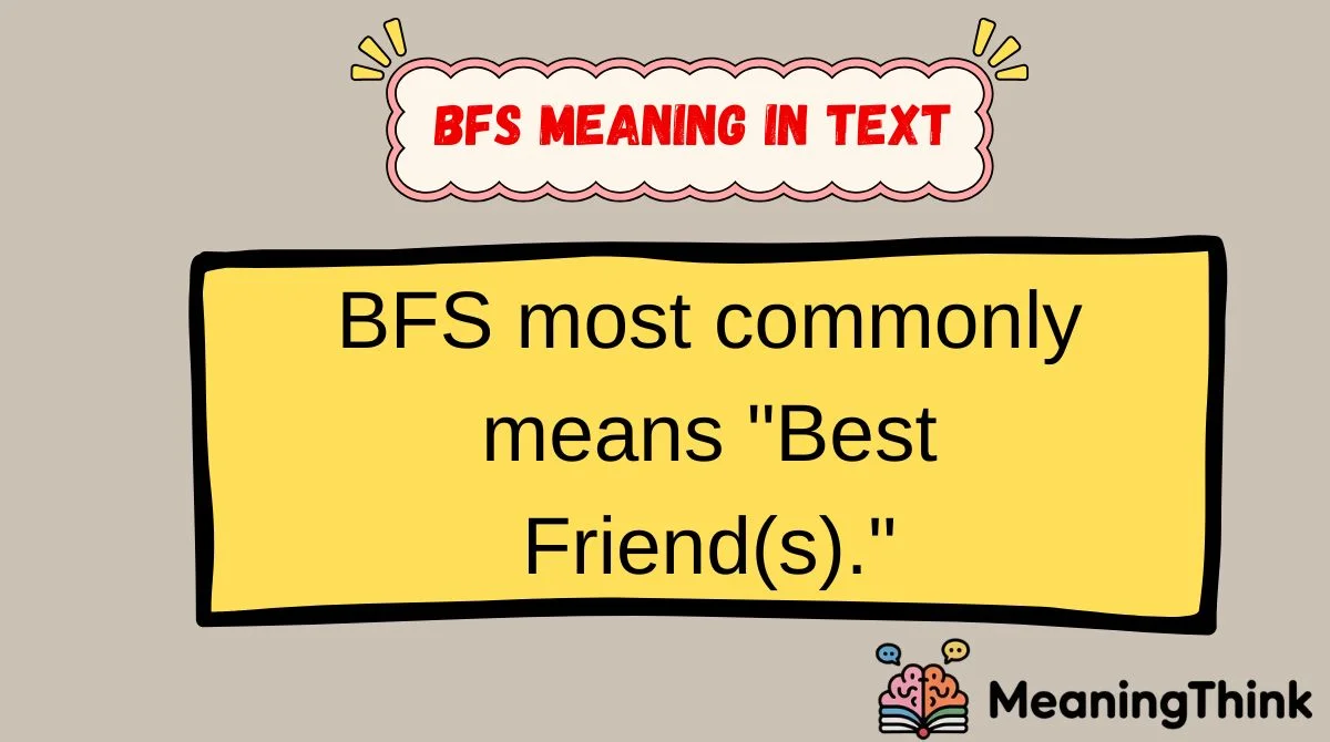 BFS Meaning in Text