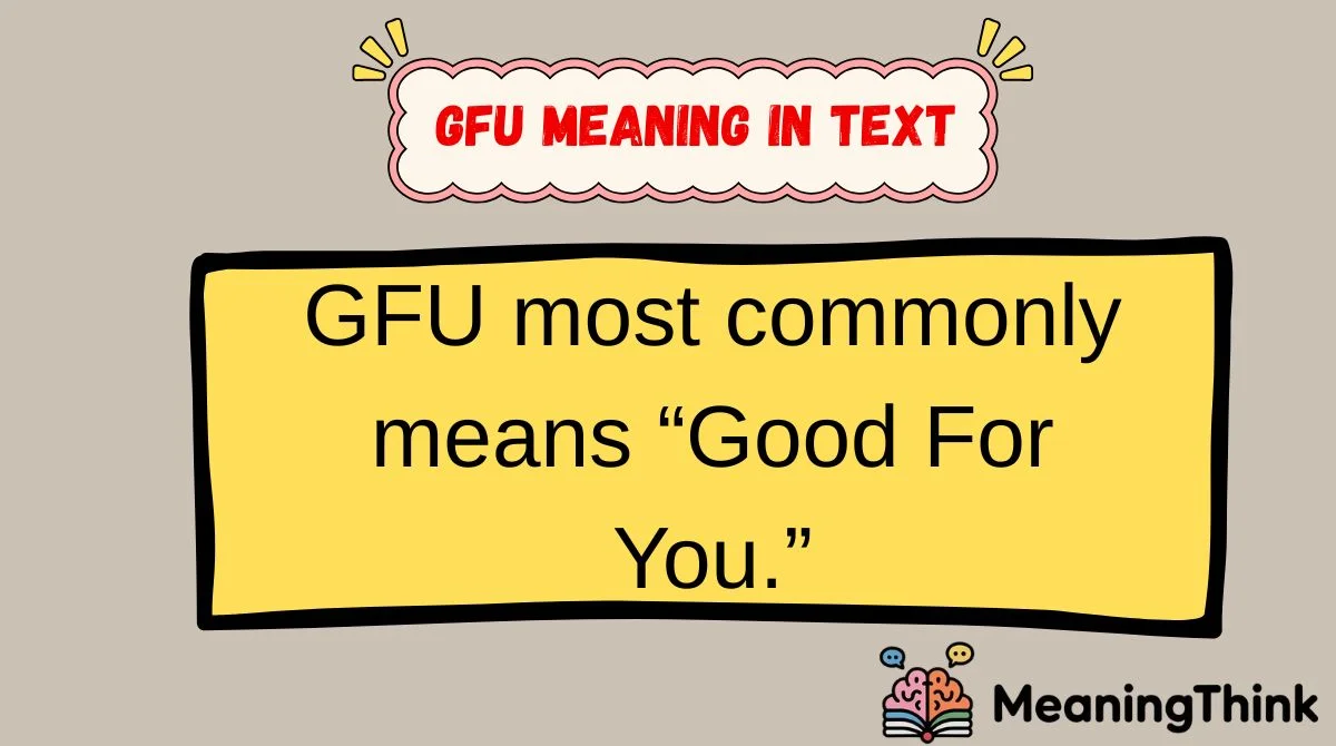 GFU Meaning in Text