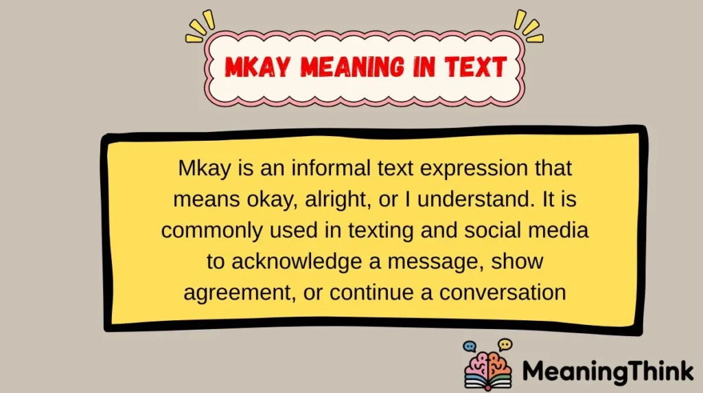 Mkay Meaning in Text