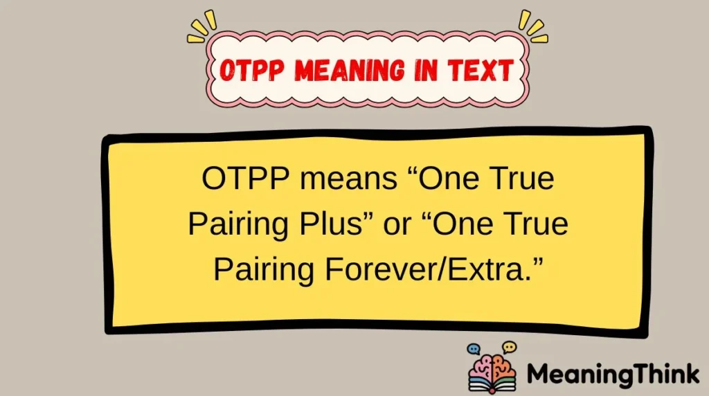 OTPP Meaning in Text