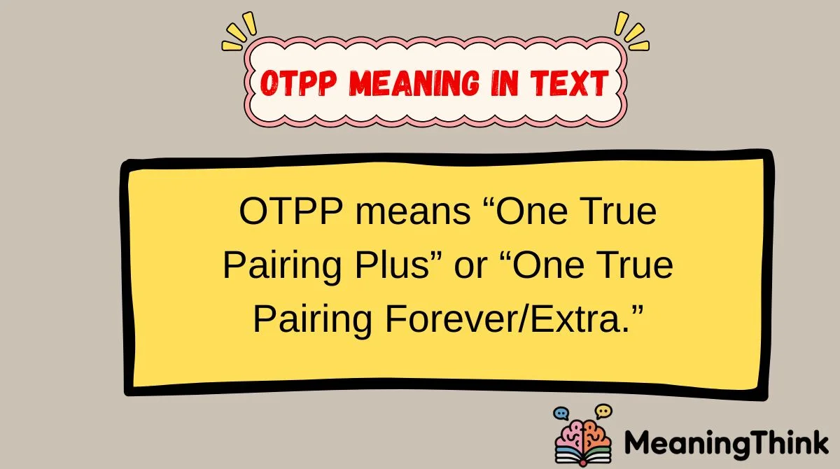 OTPP Meaning in Text