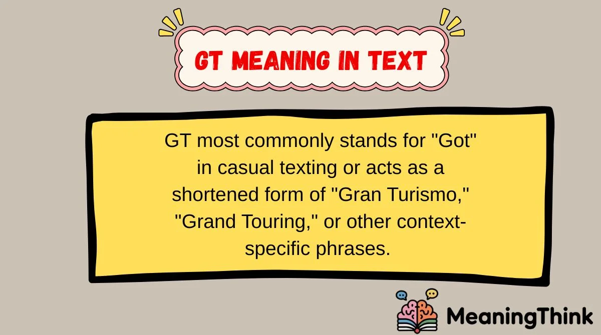 GT Meaning in Text
